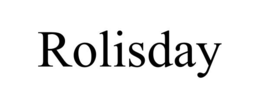 ROLISDAY trademark
