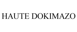 HAUTE DOKIMAZO trademark