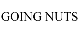 GOING NUTS trademark