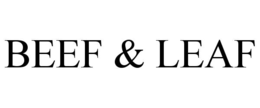 BEEF & LEAF trademark