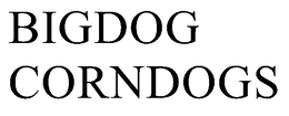 BIGDOG CORNDOGS trademark