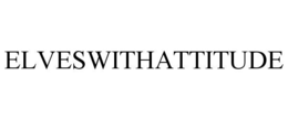 ELVESWITHATTITUDE trademark