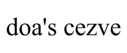 DOA'S CEZVE trademark