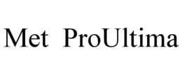 MET  PROULTIMA trademark