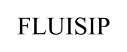 FLUISIP trademark
