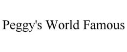 PEGGY'S WORLD FAMOUS trademark