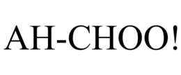 AH-CHOO! trademark