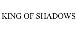 KING OF SHADOWS trademark