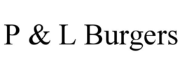 P & L BURGERS trademark