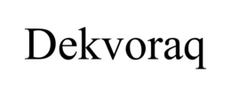 DEKVORAQ trademark