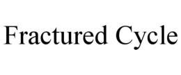 FRACTURED CYCLE trademark