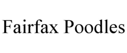FAIRFAX POODLES trademark