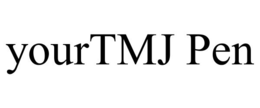 YOURTMJ PEN trademark