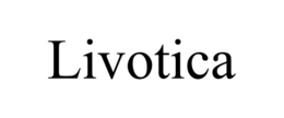LIVOTICA trademark