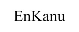 ENKANU trademark