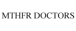 MTHFR DOCTORS trademark