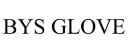 BYS GLOVE trademark