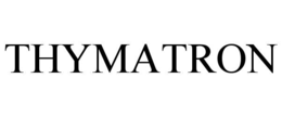 THYMATRON trademark