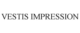VESTIS IMPRESSION trademark