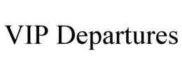 VIP DEPARTURES trademark