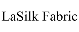 LASILK FABRIC trademark