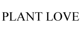 PLANT LOVE trademark