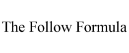 THE FOLLOW FORMULA trademark