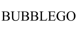 BUBBLEGO trademark