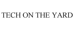 TECH ON THE YARD trademark