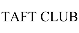 TAFT CLUB trademark