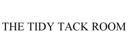 THE TIDY TACK ROOM trademark