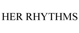HER RHYTHMS trademark