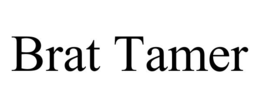 BRAT TAMER trademark