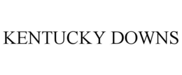 KENTUCKY DOWNS trademark