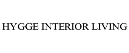 HYGGE INTERIOR LIVING trademark