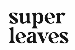 SUPER LEAVES trademark