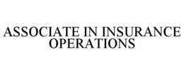 ASSOCIATE IN INSURANCE OPERATIONS trademark