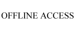 OFFLINE ACCESS trademark