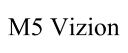 M5 VIZION trademark