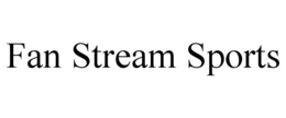 FAN STREAM SPORTS trademark