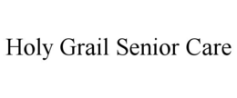 HOLY GRAIL SENIOR CARE trademark