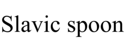 SLAVIC SPOON trademark