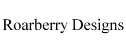 ROARBERRY DESIGNS trademark