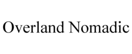 OVERLAND NOMADIC trademark