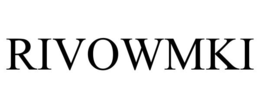 RIVOWMKI trademark