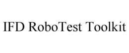 IFD ROBOTEST TOOLKIT trademark