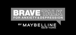 BRAVE TALK FOR ANXIETY & DEPRESSION BY MAYBELLINE NEW YORK trademark