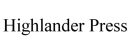 HIGHLANDER PRESS trademark