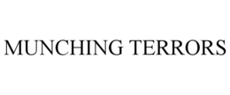 MUNCHING TERRORS trademark