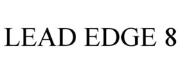 LEAD EDGE 8 trademark